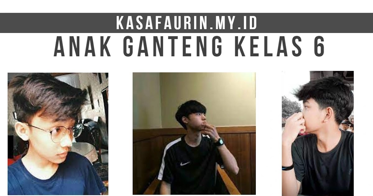 37+ Foto Cowok Ganteng Kelas 5