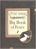 Little Mouse's Big Book of Fears by Emily Gravett: Book Cover