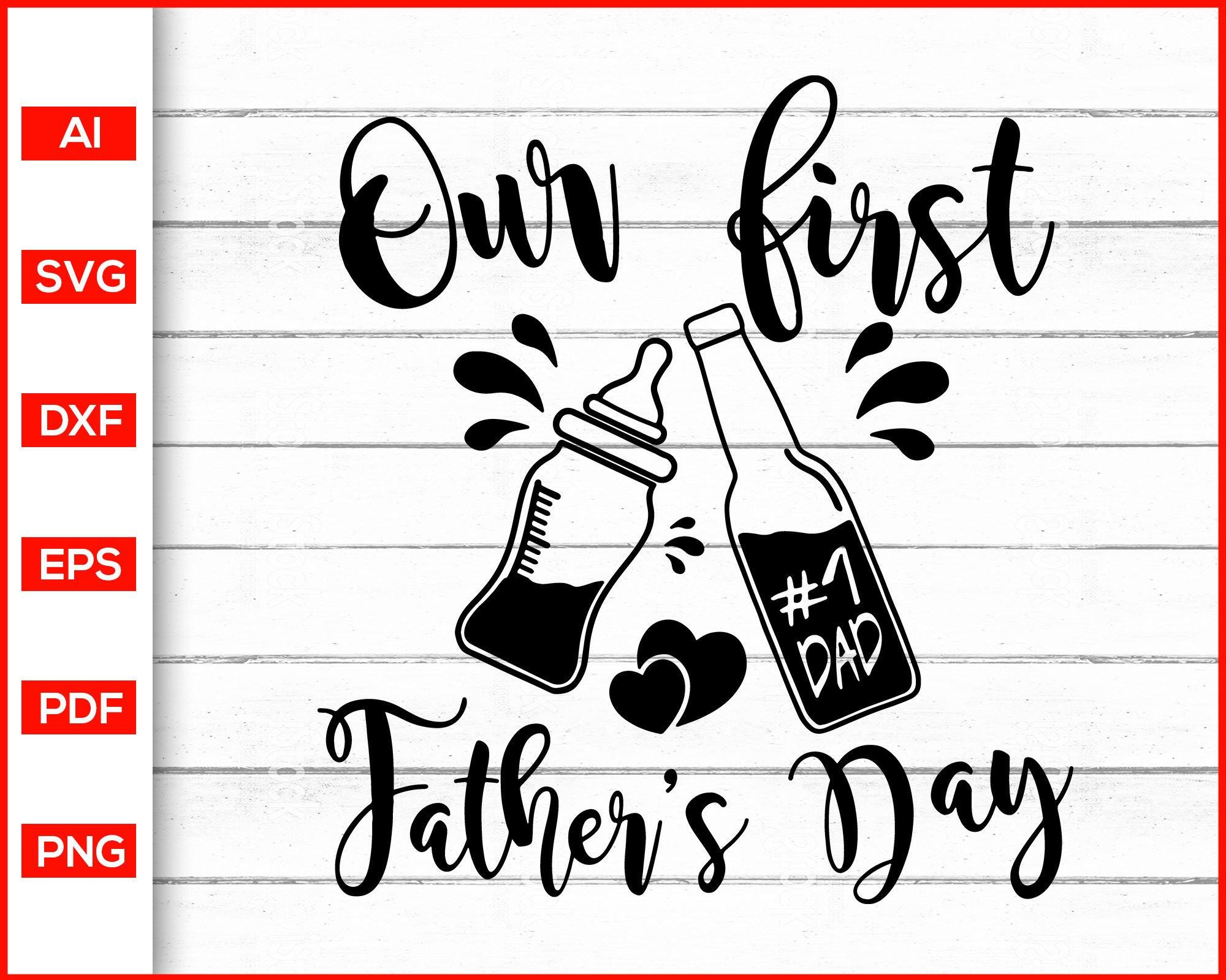 Free 202 Svg Cut File Our First Father's Day Together Svg SVG PNG EPS