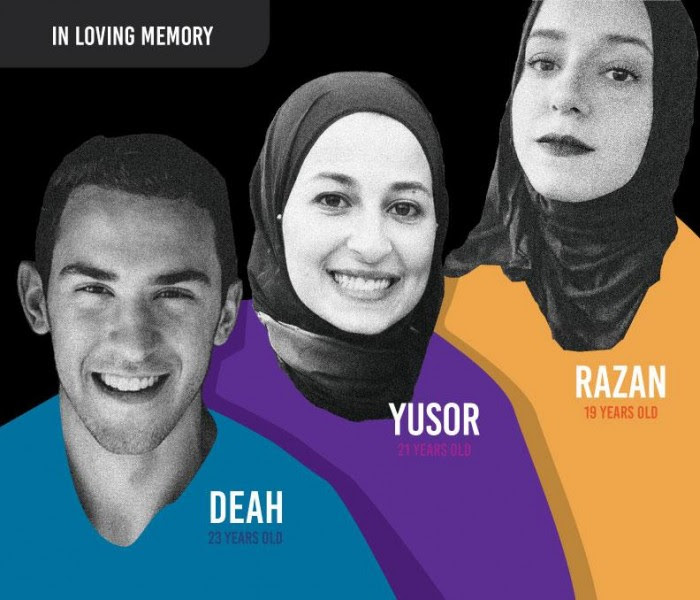 In loving memory; Deah, 23 years old; Yusor 21 years old; Razan 19 years old