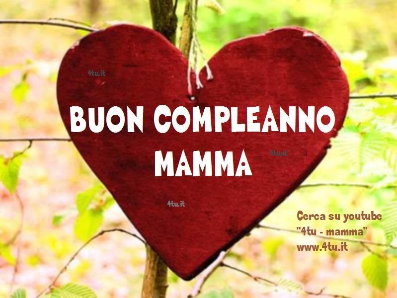 48 New Auguri Di Buon Compleanno Mamma Tumblr