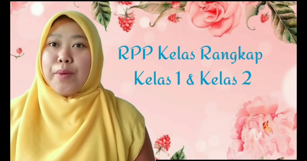 Rpp Pembelajaran Kelas Rangkap Model 211 Kelas 2 Dan 3 Peranti Guru