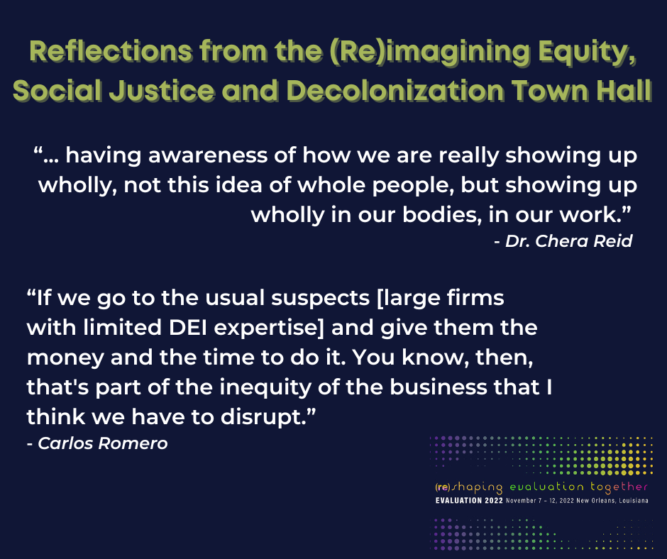 Two quotes reflecting on the (re)imagining equity, social justice, and decolonization town hall