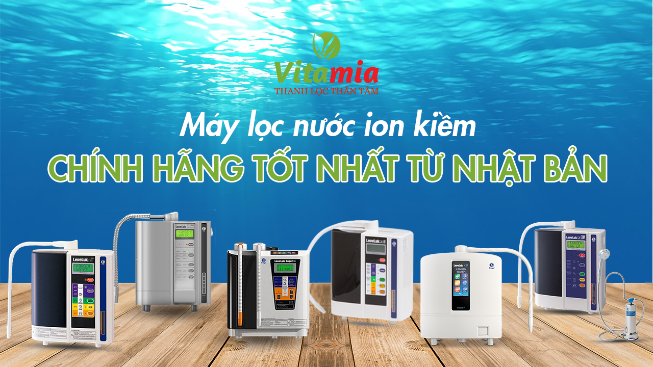 Máy lọc nước ion kiềm - VITAMIA