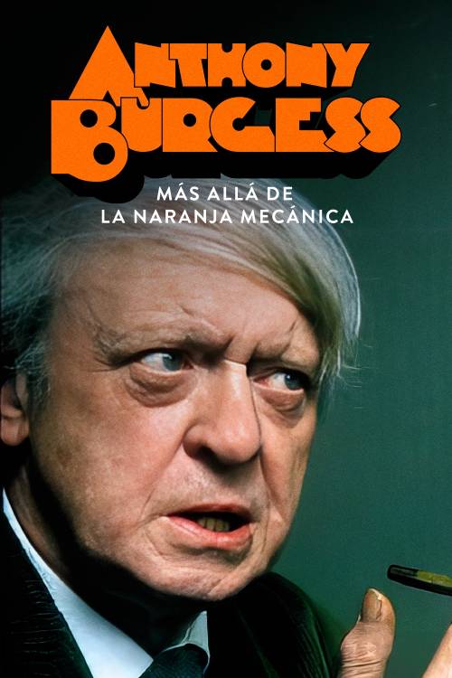 Anthony Burguess, más allá de La Naranja Mecánica