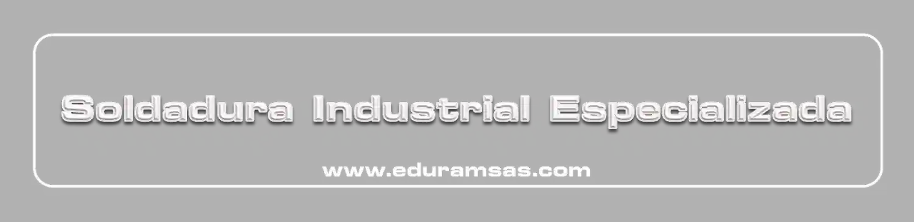 EduRam Solution S.A.S Soldadura Industrial Especializada