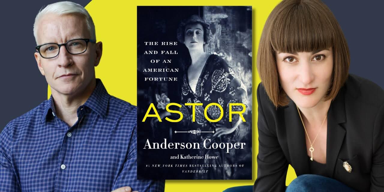 Summary to Astor by Anderson Cooper & Katherine Howe