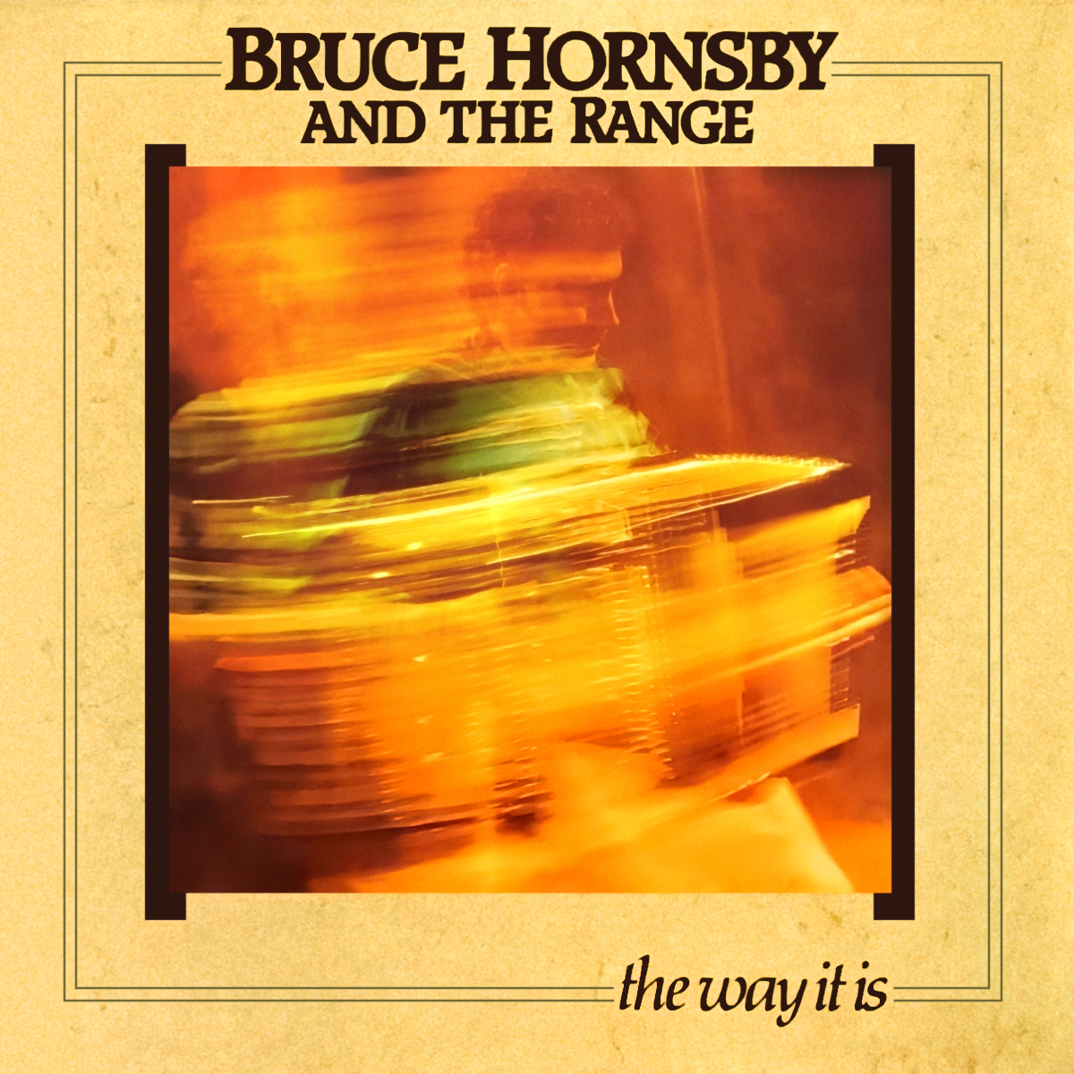 Album Artist: Bruce Hornsby and The Range
 / Album Title: The Way It Is [First U.S. Release Album Art]