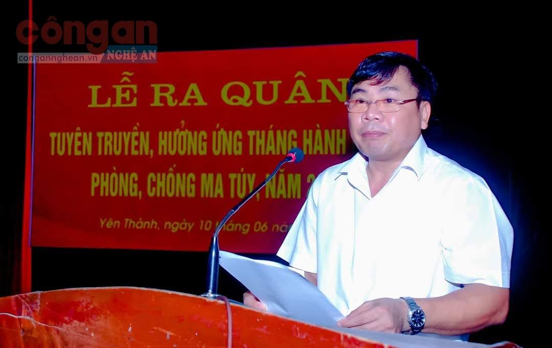 Ông Hoàng Danh Truyền – Phó Chủ tịch UBND huyện Yên Thành phát động Lễ ra quân Tháng hành động phòng chống ma túy năm 2020