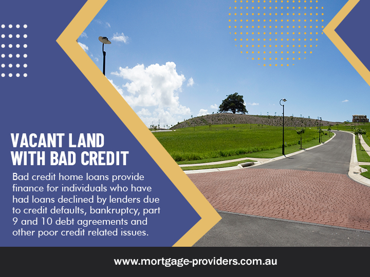 Vacant Land With Bad Credit