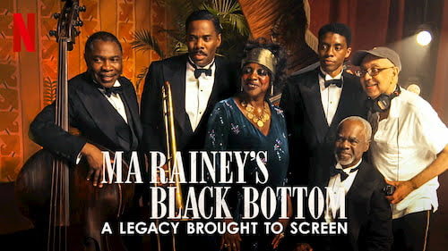 マ レイニーのブラックボトムが映画になるまで Ma Rainey S Black Bottom A Legacy Brought To Screen Get Freax ゲット フリークス Netflix新着作品 配信予定等総合情報サイト