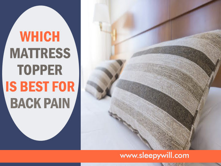 Which Mattress Topper is Best for Back Pain