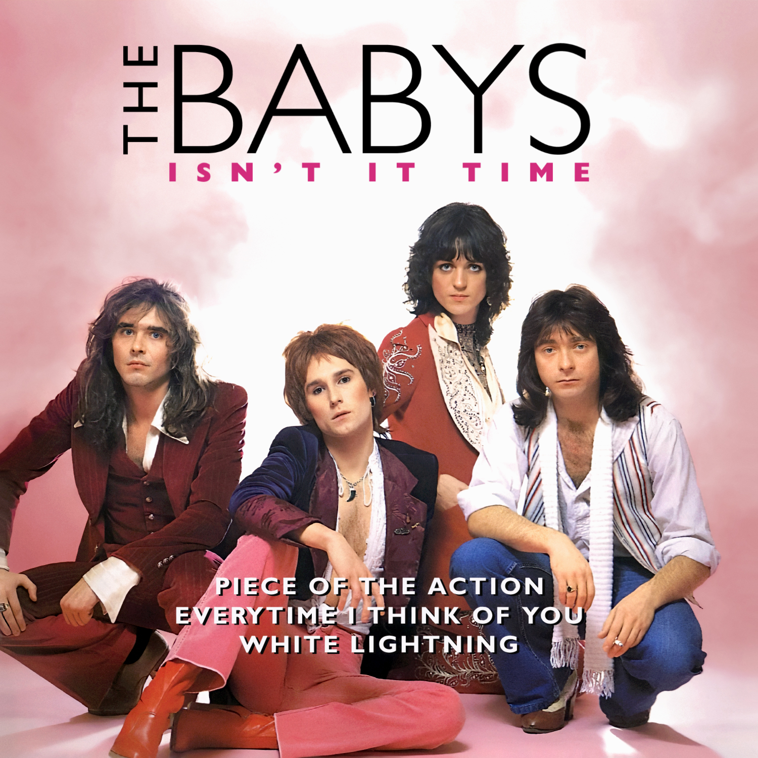 Album Artist: The Babys
 / Album Title: Isn't It Time