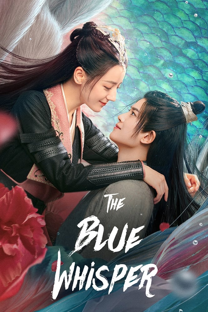 The Blue Whisper Drama China Fantasy