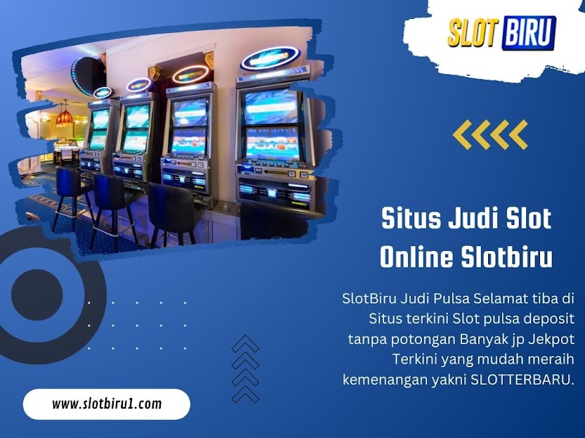 Situs Judi Slot Online Slotbiru