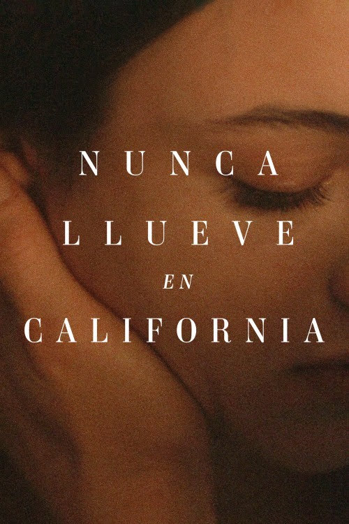 Nunca llueve en California película