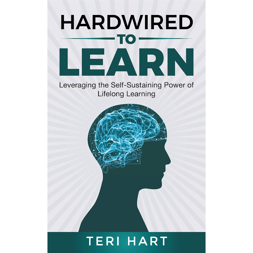 [Book Summary] Hardwired to Learn: Leveraging the Self-Sustaining Power of Lifelong Learning