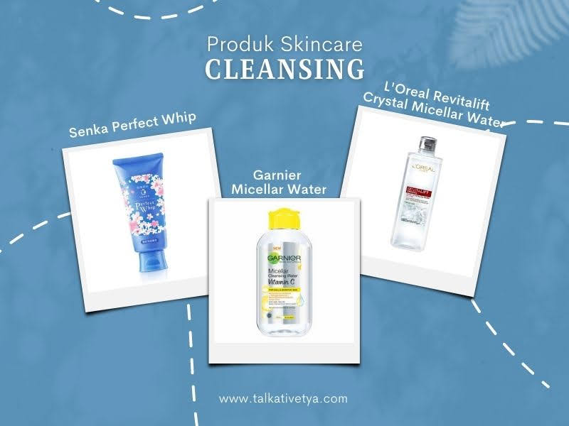 Produk skincare yang masuk dalam kategori Cleansing dalam CTMP