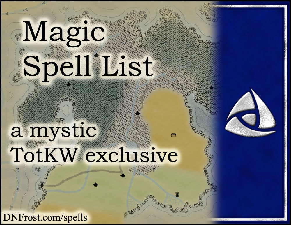 Magic Spell List: sort all the magic spells from the saga www.DNFrost.com/spells #TotKW A mystic exclusive by D.N.Frost @DNFrost13 Part of a series.
