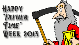 Happy Father Time Week!