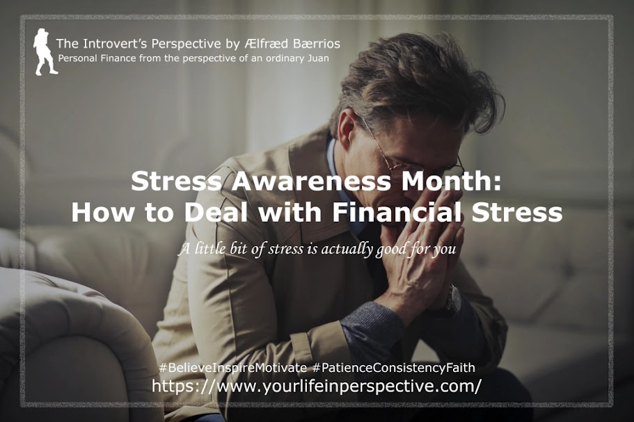 Stress Awareness Month: How to Deal with Financial Stress