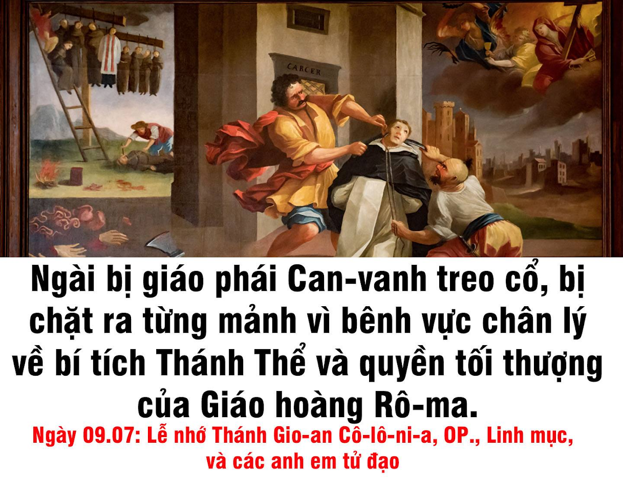 Ngày 9 tháng 7 Thánh GIO-AN CÔ-LÔ-NI-A Linh mục, và các anh em tử ...