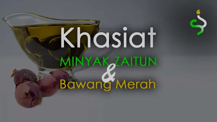 Bawang Merah Direndam Minyak Zaitun (Rendaman) Ini Manfaat & Khasiatnya