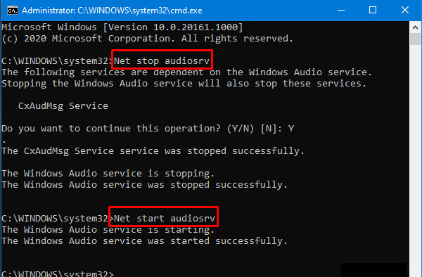 Type Net stop audiosrv and press the Enter key. The message The Windows Audio service was stopped successfully will display. Type Net start audiosrv and press the Enter key. The message The Windows Audio service was started successfully will display.