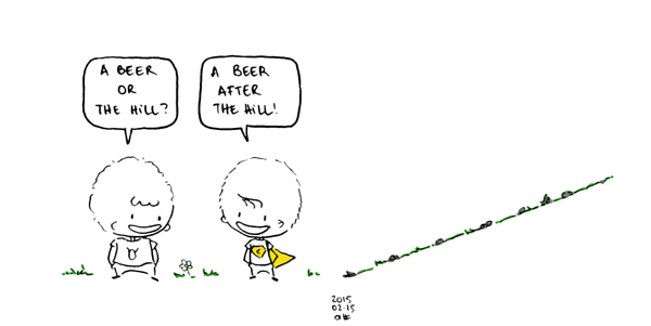 I do comical and drawings! We love sport but we have always a good excuse! This time: the hill!