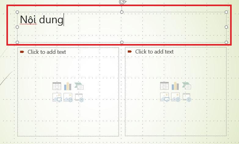 cách sử dụng Powerpoint - Thêm nội dung đến Slide -Thêm nội dung đến Slide - text box.