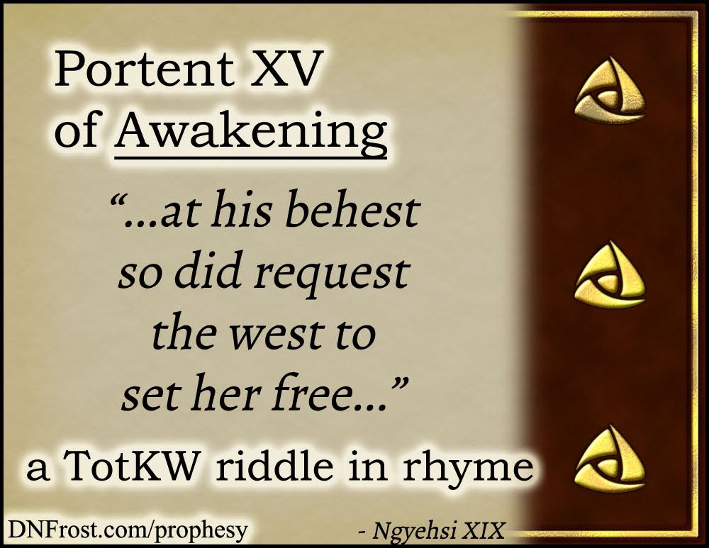 Portent XV of Awakening: at his behest so did request www.DNFrost.com/prophesy #TotKW A riddle in rhyme by D.N.Frost @DNFrost13 Part of a series.