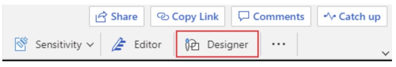 To access Designer, open a document in Word for the web and then select Home > Designer.