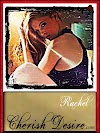 Cherish Desire Ladies: Rachel