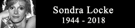 Rest in Peace Sondra Locke.