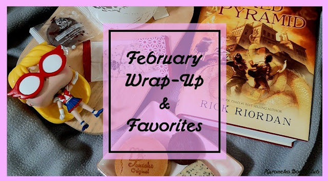 February Wrap-Up & Favorites