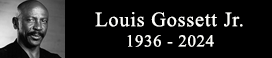 Rest in Peace Louis Gossett Jr.