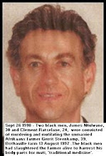 Photo: Sexual mutilations are rife in South Africa under the ANC-regime:  farmer Gerrit Steenkamp, 39 was slaughtered while alive on his Bothaville farm on 13 Aug 1997, his sexual parts were cut off. He did not survive the ordeal. Victims are slaughtered alive to "increase the potency of the medicine'.