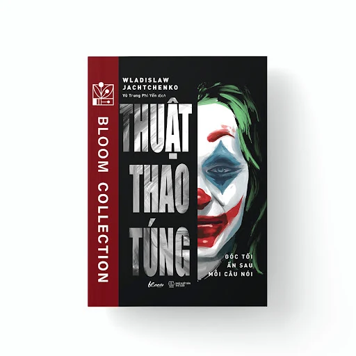 Fahasa - Thuật Thao Túng - Góc Tối Ẩn Sau Mỗi Câu Nói