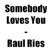 Download Somebody Loves You Radio-Raul Ries For PC Windows and Mac 1.0