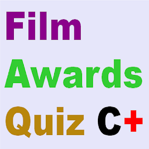 Film Awards Quiz C+