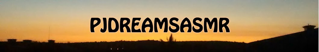 PJ Dreams ASMR Banner