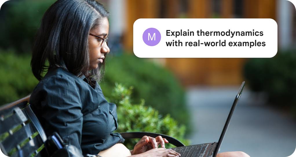 A person uses Gemini on a laptop on a bench, asking the AI to explain thermodynamics with real-world examples.