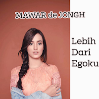 Lagu Lebih Dari Egoku - Mawar De Jongh