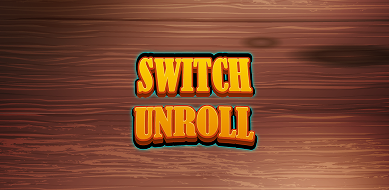 Switch Unroll