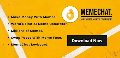 MemeChat - Make Memes Earn Money