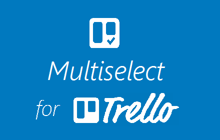 Multiselect for Trello small promo image