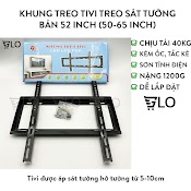 Khung Treo Tivi Thẳng Treo Sát Tường Bản 52Inch (37 - 65Inch)