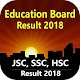 Download Education Board All Result 2018(JSC SSC HSC) For PC Windows and Mac 1.0