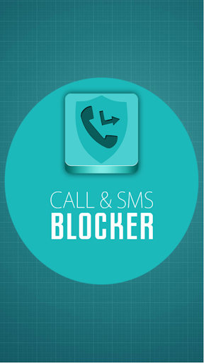 Call and SMS blocker