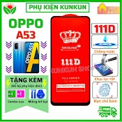 Kính Cường Lực Oppo A53 - Full Màn Hình 111D - Độ Cứng 10H